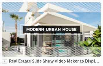 Real Estate Slideshow Video Maker to Display Property